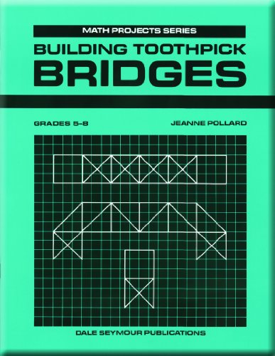 9780866512664 Building Toothpick Bridges Math Projects Grades 5 8 
