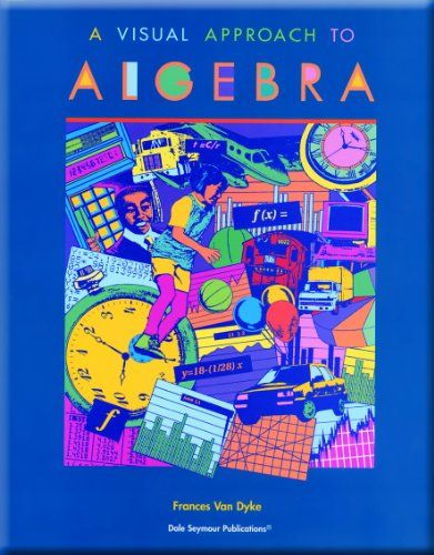 A Visual Approach To Algebra By Dale Seymour Publications Purchase 
